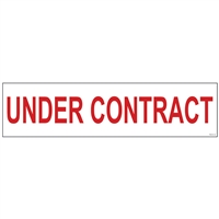 UNDER CONTRACT 6" x 24"  Sign Rider