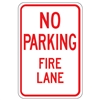 Durable No Parking Fire Lane Sign - Reflective Aluminum Traffic Sign