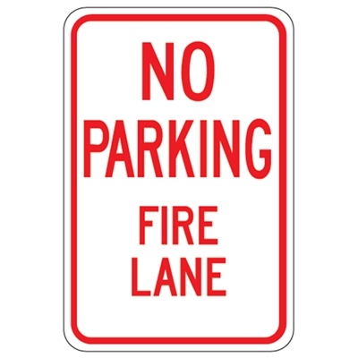 Durable No Parking Fire Lane Sign - Reflective Aluminum Traffic Sign