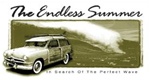 Endless Summer In Search of the Perfect Wave - Metal Sign