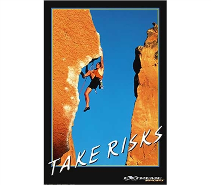 Mountain Climbing -Take Risks Poster Decorating For College Dorms Products For College Wall Decor