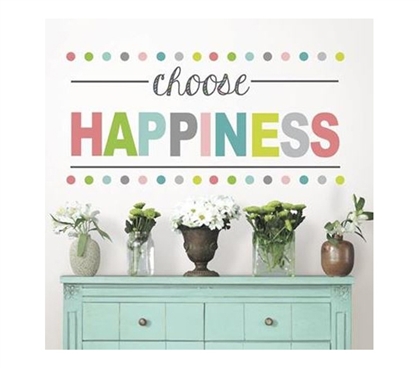 Choose Happiness Decor - Peel N Stick - Inspirational Decorations