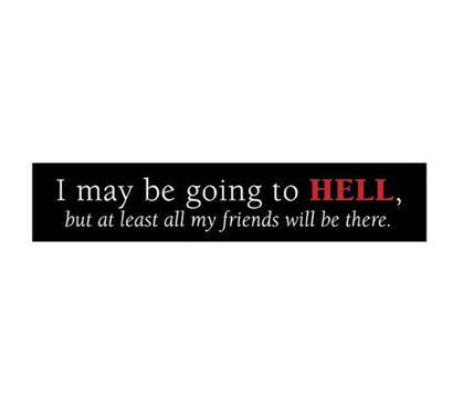 Cool Decorating Ideas - Hell Friends - Funny Tin Sign - Humorous Dorm Decor