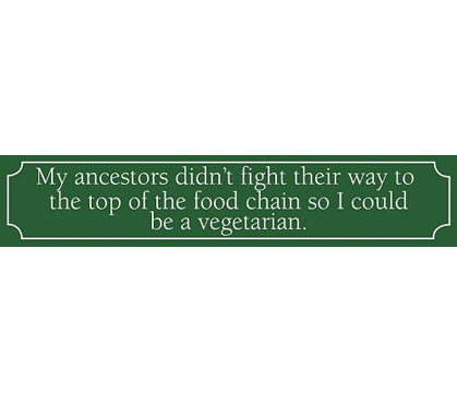 Zippy College Decor With Attitude - Ancestor's Food Chain = Eat Meat Tin Sign Decor