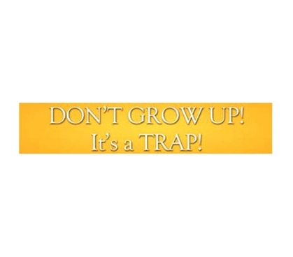 Funny Tin Sign For College - Don't Grow Up - Humorous Tin Sign - Cool Dorm Room Stuff Is Essential