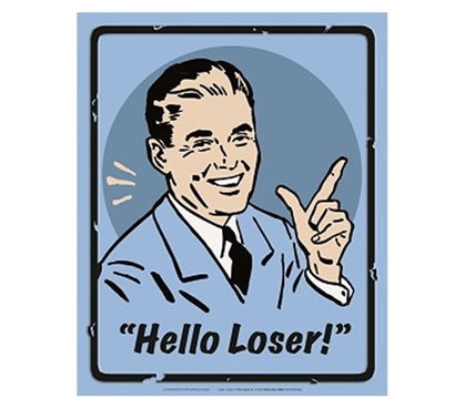 Hilarous Dorm Decor - Hello Loser Big "L" - Humor Wall Tin Sign