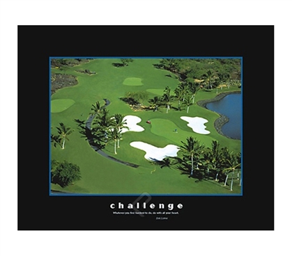 Challenge Golf Course College Dorm Poster motivational dorm room poster of golf course representing challenge