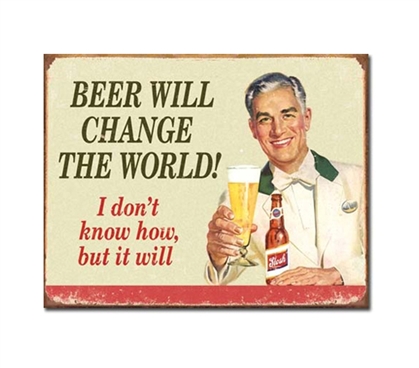 Tin Sign Dorm Room Decor beer will change the world illustrated picture on vintage tin sign for wall decoration