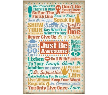 Fun Stuff For Dorms - Just Be Awesome Poster - College Wall Decor