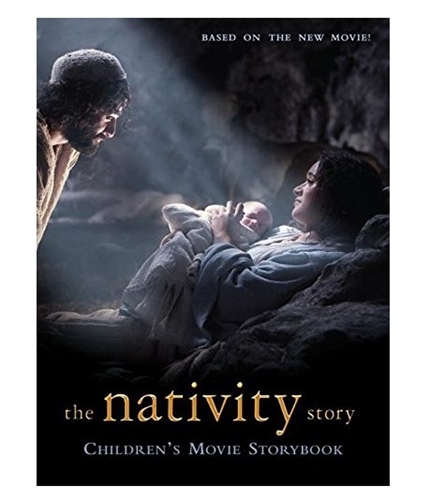 The Nativity Story: Children's Movie Storybook (Hardcover)
