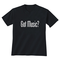 Got Music? T-Shirt