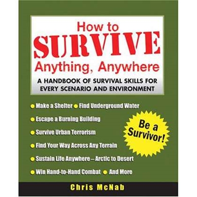 HOW TO SURVIVE ANYTHING, ANYWHERE BOOK