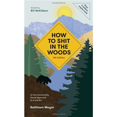 HOW TO SHIT IN THE WOODS BOOK 4TH EDITION