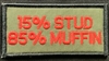 PATCH 15% STUD 85% MUFFIN