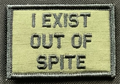 PATCH I EXIST OUT OF SPITE