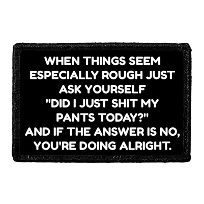 WHEN THINGS SEEM ROUGH PATCH