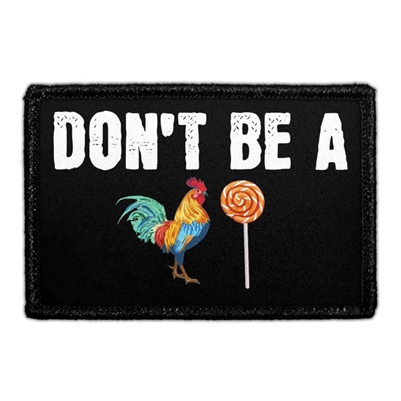 DON'T BE A COCKSUCKER PATCH