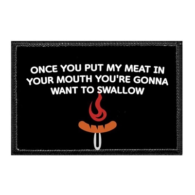 YOU'RE GONNA WANT TO SWALLOW PATCH