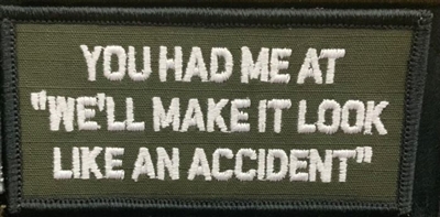 LOOK LIKE AN ACCIDENT PATCH