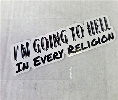 GOING TO HELL IN EVERY RELIGION STICKER