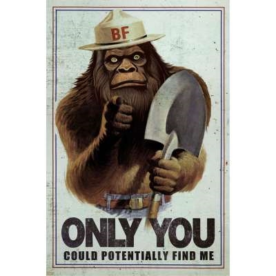 BIGFOOT ONLY YOU DECAL
