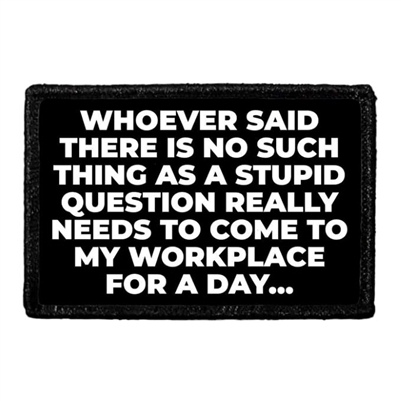 NO SUCH THING AS STUPID PATCH