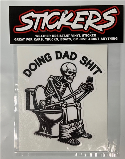DOING DAD SHIT SKELETON STICKER