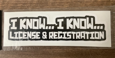 I KNOW, I KNOW STICKER