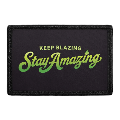 KEEP BLAZING PATCH