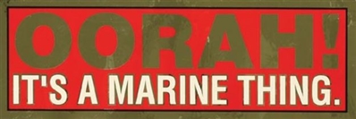 OORAH IT'S A MARINE THING DECAL