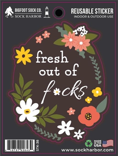 FRESH OUT OF FUCKS DECAL