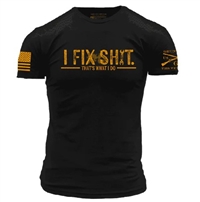 GRUNT STYLE I FIX SHIT TEE