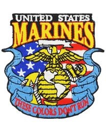 IRON ON US MARINES  THESE COLORS DON'T RUN PATCH