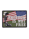 MORALE PATCH, FREEDOM IS NOT FREE
