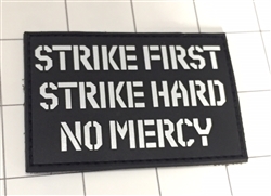 Strike First Strike Hard No Mercy Morale Patch, Black