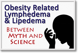 <span style="font-weight: bold;"><span style="text-decoration: underline; color: rgb(0, 89, 156);">Obesity and Obesity-Related Lymphedema & Lipedema</span></span>