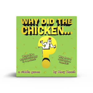 Why Did The Chicken?