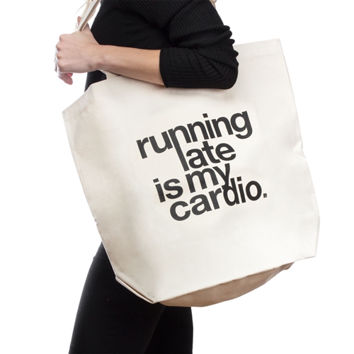 DOGEARED - Running Late is My Cardio Tote