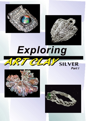 Exploring Art Clay Silver DVD