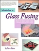 Introduction to Glass Fusing by Petra Kaiser