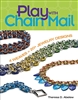 Play with Chain Mail by Theresa D. Abelew