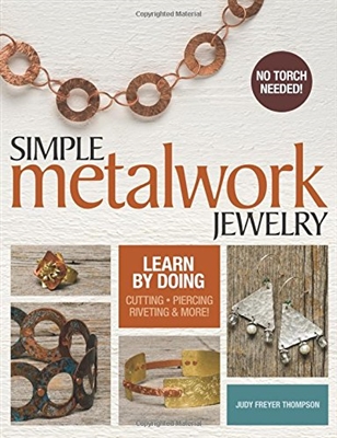 Simple Metalwork Jewelry by Judy Freyer Thompson