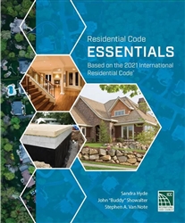 Residential Code Essentials: Based on the 2021 International Residential Code