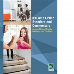 ICC A117.1-2017 Standard and Commentary: Accessible and Usable Buildings and Facilities