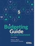 A Budgeting Guide for Local Government, 4th Edition