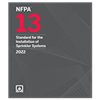 NFPA 13: Standard for the Installation of Sprinkler Systems, 2022 Edition