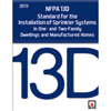 NFPA 13D: Standard for the Installation of Sprinkler Systems in One- and Two-Family Dwellings and Manufactured Homes, 2013 Edition