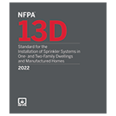 NFPA 13D: Standard for the Installation of Sprinkler Systems in One- and Two-Family Dwellings and Manufactured Homes, 2022 Edition