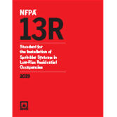 NFPA 13R: Standard for the Installation of Sprinkler Systems in Low-Rise Residential Occupancies, 2019 Edition