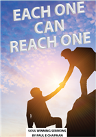 "Each One Can Reach One" Soul Winning Sermon Series - DOWNLOADABLE